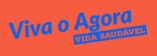 Viva o Agora